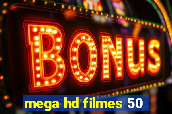 mega hd filmes 50