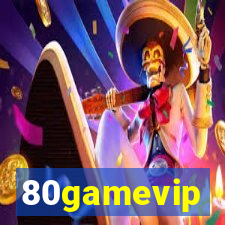 80gamevip