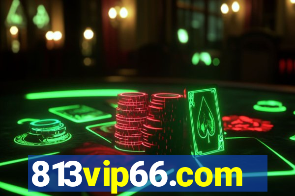 813vip66.com