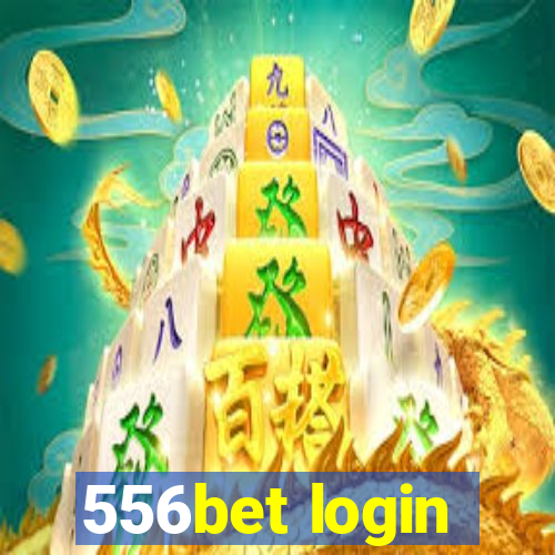 556bet login