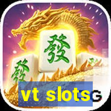 vt slots