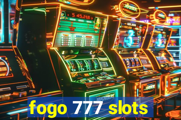 fogo 777 slots