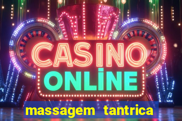 massagem tantrica perto de mim