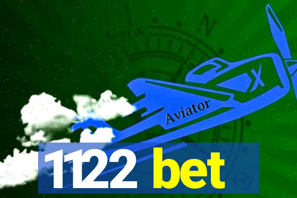 1122 bet