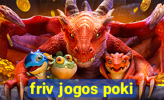 friv jogos poki