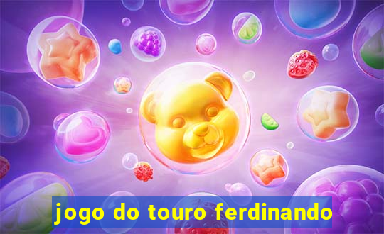 jogo do touro ferdinando