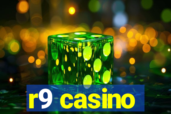 r9 casino