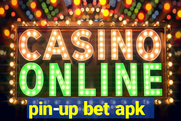 pin-up bet apk