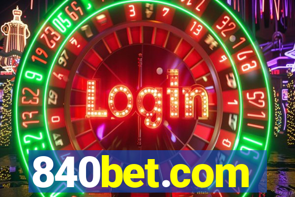 840bet.com