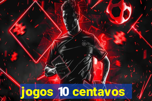 jogos 10 centavos