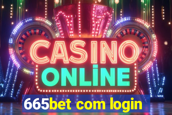 665bet com login