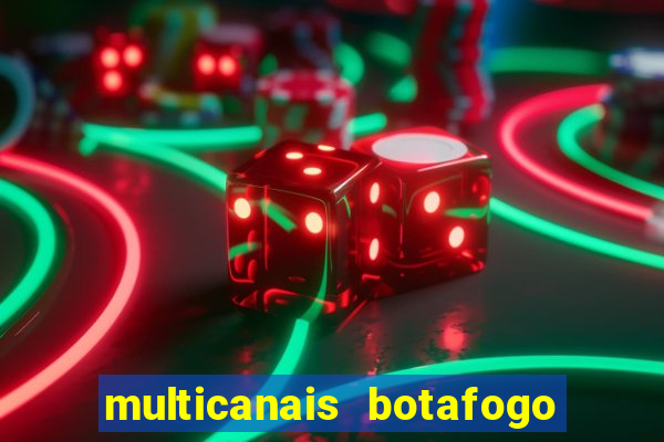 multicanais botafogo x vitoria