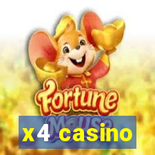 x4 casino