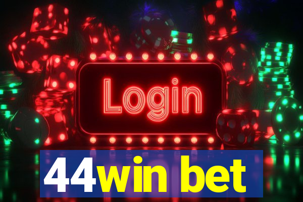 44win bet