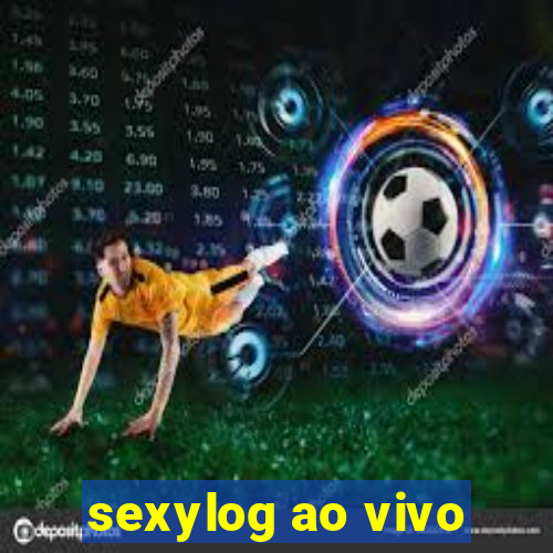 sexylog ao vivo