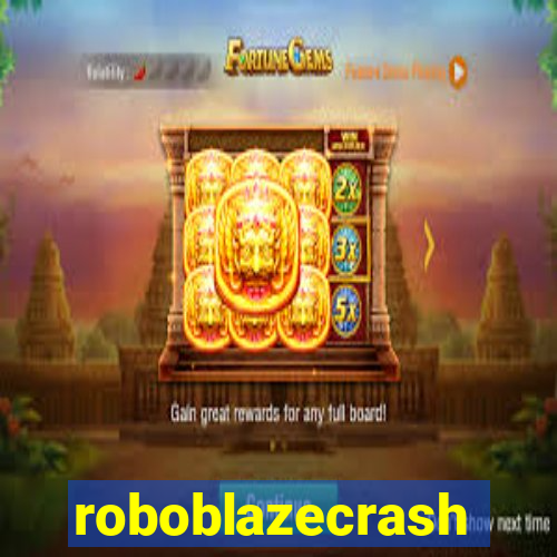 roboblazecrash