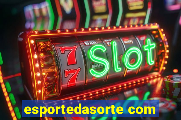 esportedasorte com