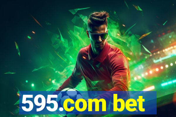 595.com bet