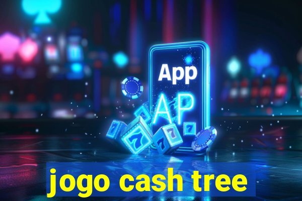 jogo cash tree