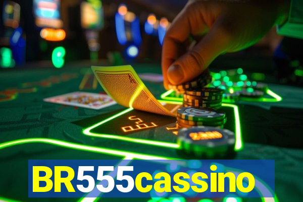 BR555cassino