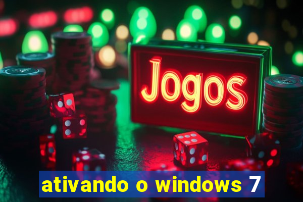 ativando o windows 7