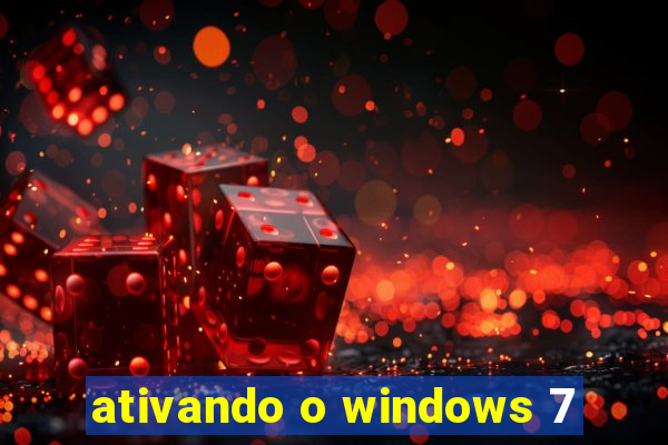 ativando o windows 7