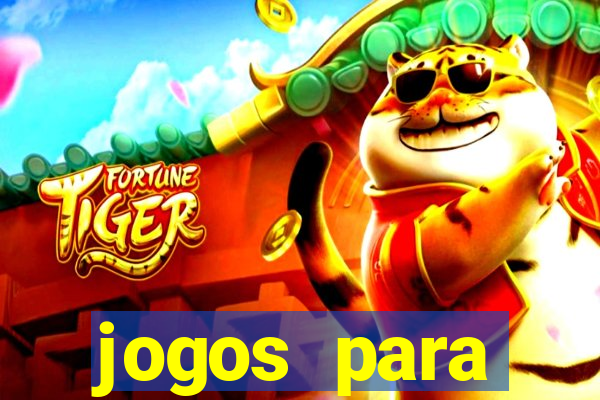 jogos para trabalhar regras e limites