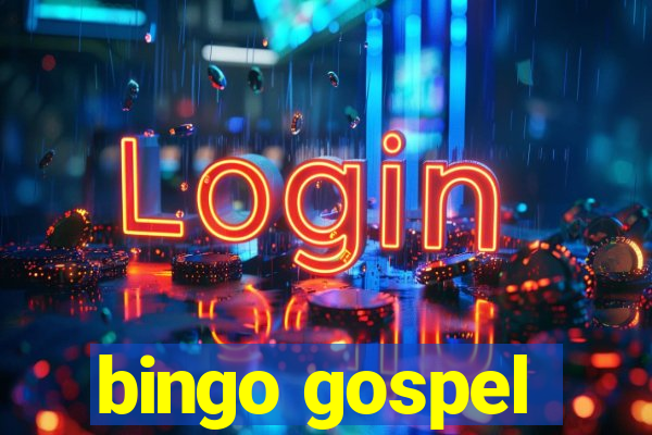 bingo gospel