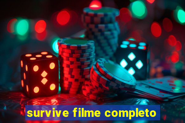 survive filme completo