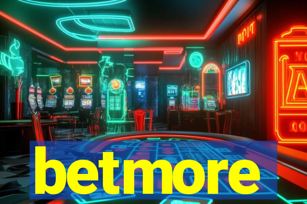 betmore