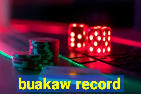 buakaw record