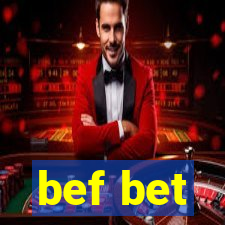 bef bet