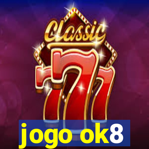 jogo ok8