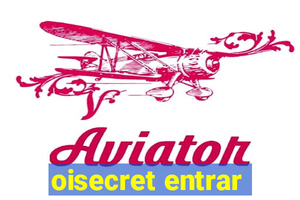 oisecret entrar