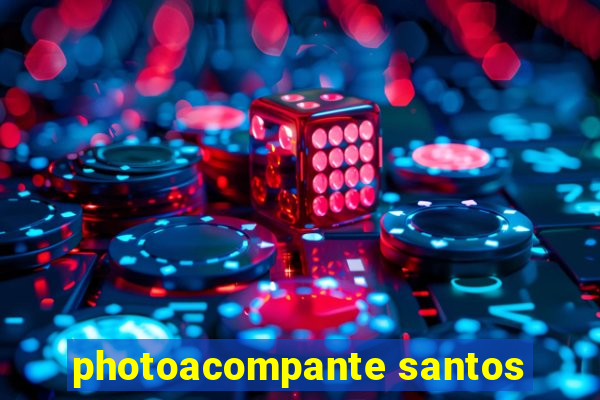 photoacompante santos