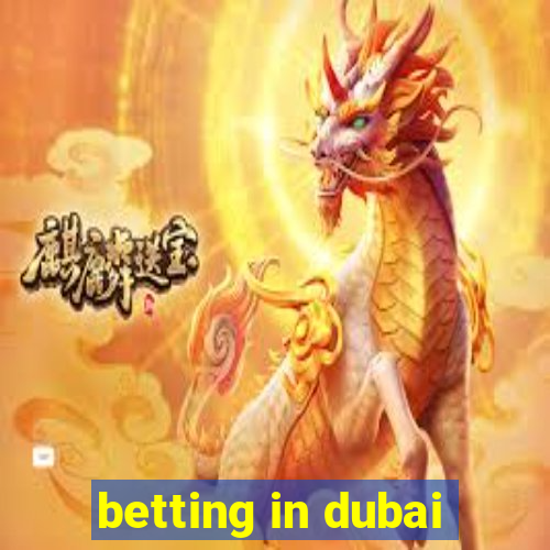 betting in dubai