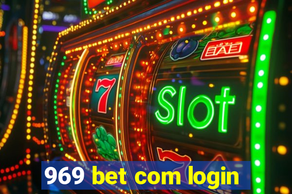 969 bet com login