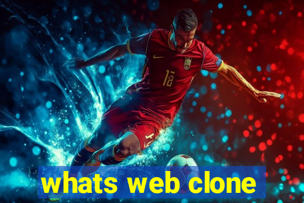 whats web clone