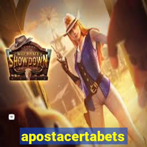 apostacertabets