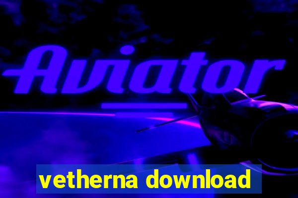 vetherna download