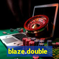 blaze.double