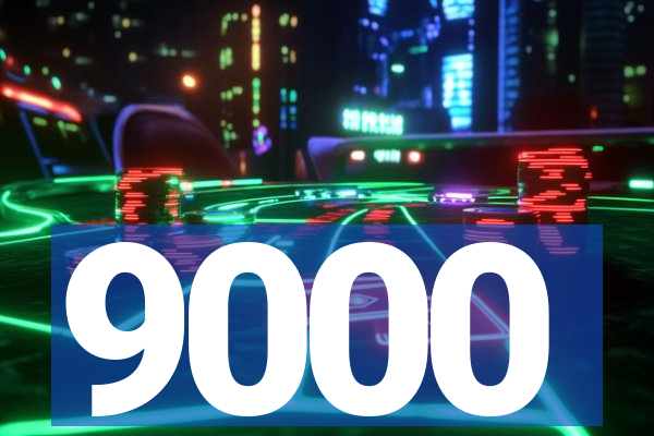 9000