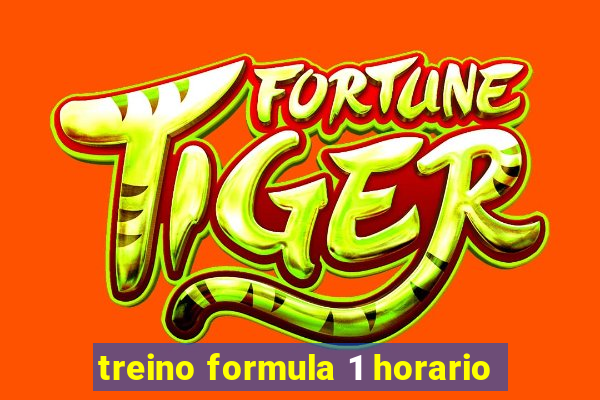 treino formula 1 horario