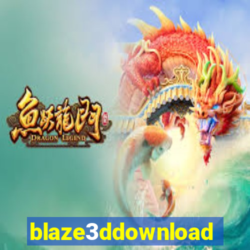 blaze3ddownload