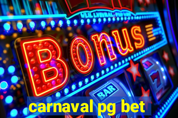 carnaval pg bet