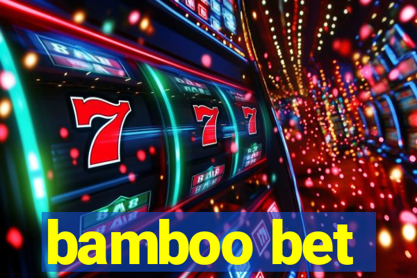 bamboo bet