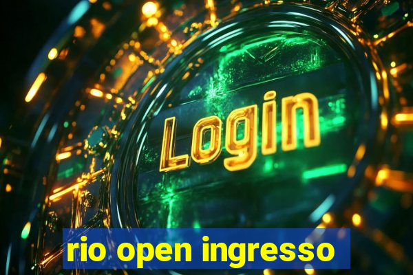 rio open ingresso