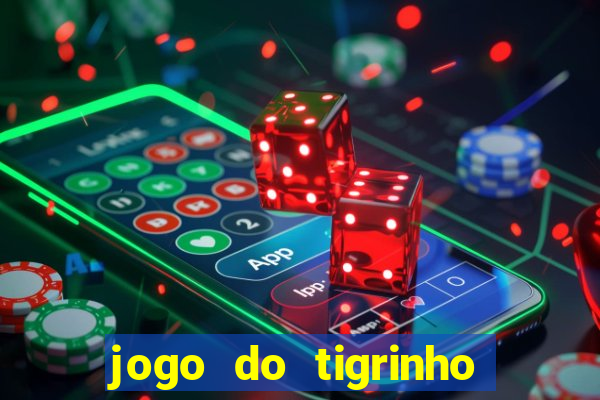 jogo do tigrinho de 5 reais