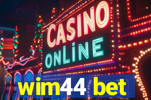 wim44 bet