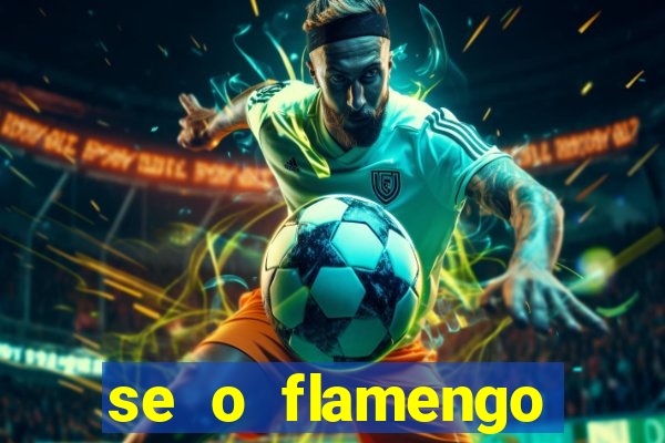 se o flamengo perder hoje o que acontece